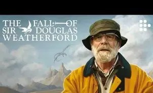 The Fall of Sir Douglas Weatherford (15)