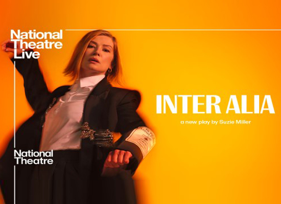 National Theatre Live: Inter Alia (15 'as live' tbc)
